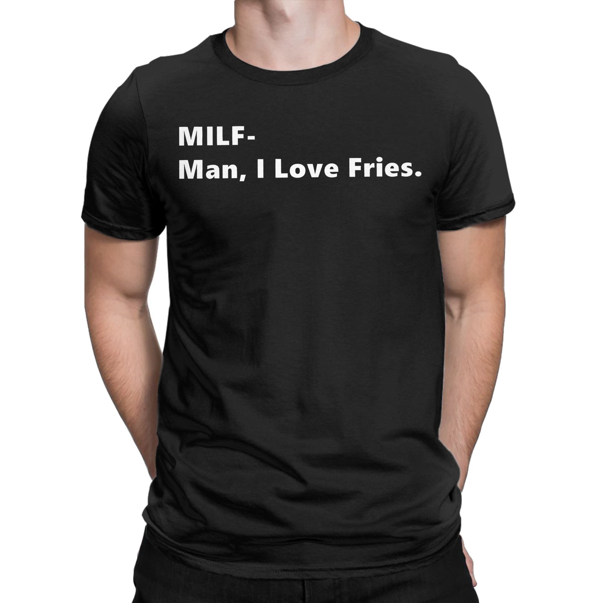Summer Clothing Quotes - MILF Man I Love Fries Komik